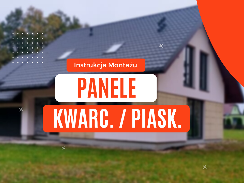 INSTRUKCJA MONTAŻU – PANELE KWARC. / PIASK.